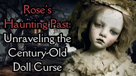 Cursed Possessions: The Terrifying Curse of the Doll People